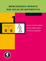 Livro - Brincadeiras Infantis nas Aulas de Matemática