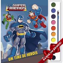 Livro Brincando com Aquarela DC Super Friends - Um Time de Heróis Crianças Filhos Infantil Desenho História Brincar