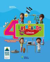 Livro - Brincando com Ciências - 4º Ano - Ensino fundamental I