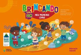 Livro - Brincando com meu primeiro livro - Educação infantil - Volume inicial