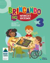 Livro - Brincando com natureza e sociedade - Educação infantil - 3