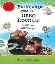 Livro - Brincando com o Urso Douglas: Livro de Atividades - SALAMANDRA - MODERNA