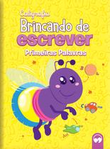 Livro - BRINCANDO DE ESCREVER - PRIMEIRAS PALAVRAS