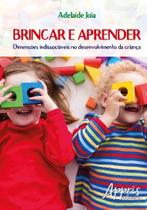 Livro - Brincar e aprender: dimensões indissociáveis no desenvolvimento da criança