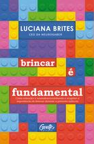 Livro - Brincar é fundamental Livro - Brincar é fundamental
