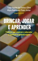 Livro - Brincar, jogar e aprender Livro - Brincar, jogar e aprender