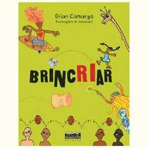 Livro BrincRIar, por Dilan Camargo