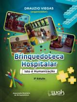 Livro - Brinquedoteca Hospitalar - 3ª Ed - WAK EDITORA Livro - Brinquedoteca Hospitalar - 3ª Ed - WAK EDITORA