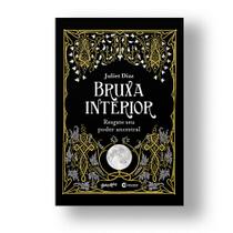 Livro - Bruxa interior - Resgate seu poder ancestral