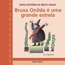 Livro - Bruxa Onilda É Uma Grande Estrela