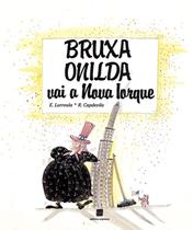 Livro - Bruxa Onilda vai a Nova Iorque