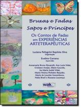 Livro - Bruxas E Fadas - Sapos E Principes - 3ªed