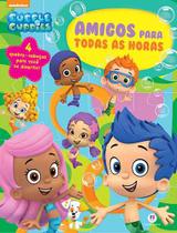 Livro - Bubble Guppies - Amigos para todas as horas Livro - Bubble Guppies - Amigos para todas as horas