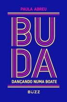Livro - Buda dançando numa boate Livro - Buda dançando numa boate