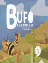 Livro - Bufo - E As Abelhas - RODA GIGANTE