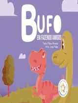Livro - Bufo - Em Fazendo Amigos - RODA GIGANTE