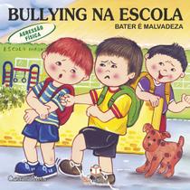 Livro - Bullying na escola: Agressão física