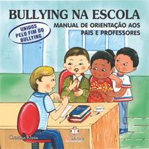 Livro - Bullying na escola: Unidos pelo fim (manual)