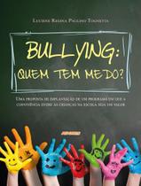 Livro - Bullying - Quem Tem Medo