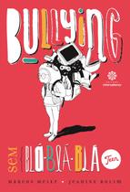 Livro - Bullying sem blá-blá-blá teen