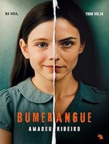 Livro - Bumerangue - Na Vida, Tudo Volta