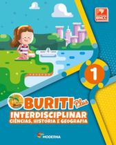 Livro - Buriti Plus - Interdisciplinar - Ciências, História e Geografia - 1º ano