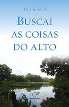 Livro Buscai as Coisas do Alto - Canção Nova