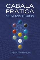 Livro - Cabala Prática Sem Mistérios Livro - Cabala Prática Sem Mistérios