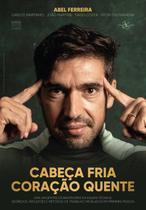 Livro Cabeça Fria Coração Quente Abel Ferreira