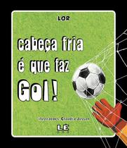 Livro - Cabeça fria é que faz gol!