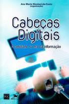 Livro - Cabeças digitais - O cotidiano na era da informação Livro - Cabeças digitais - O cotidiano na era da informação