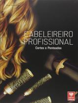 Livro - Cabeleireiro Profissional - Cortes E Penteados - VIENA