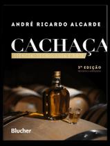Livro - Cachaca - Ciencia, Tecnologia E Arte - 3ª Ed Livro - Cachaca - Ciencia, Tecnologia E Arte - 3ª Ed
