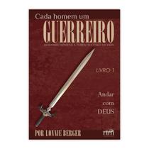 Livro Cada Homem um Guerreiro Volume 1