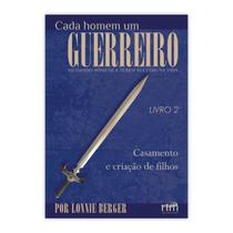 Livro Cada Homem um Guerreiro Volume 2
