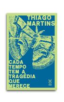 Livro - Cada tempo tem a tragédia que merece