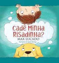 Livro Cadê Minha Risadinha? Max Lucado