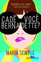 Livro - Cadê você Bernadette? Livro - Cadê você Bernadette?