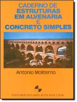 Livro - Caderno De Estruturas Em Alvenaria E Concreto Simples Livro - Caderno De Estruturas Em Alvenaria E Concreto Simples