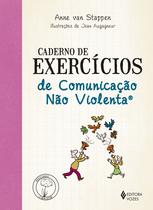 Livro - Caderno de exercícios de comunicação não violenta Livro - Caderno de exercícios de comunicação não violenta
