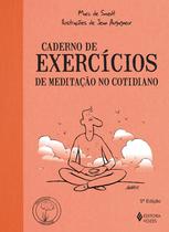 Livro - Caderno de exercícios de meditação no cotidiano