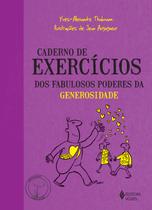 Livro - Caderno de exercícios dos fabulosos poderes da generosidade Livro - Caderno de exercícios dos fabulosos poderes da generosidade