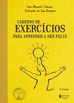 Livro - Caderno de exercícios para aprender a ser feliz Livro - Caderno de exercícios para aprender a ser feliz