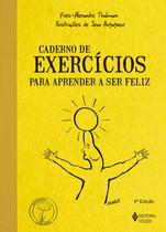 Livro - Caderno de exercícios para aprender a ser feliz