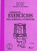 Livro - Caderno de exercícios para aumentar a autoestima Livro - Caderno de exercícios para aumentar a autoestima