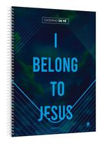 Livro - Caderno de Fé - I Belong to Jesus Livro - Caderno de Fé - I Belong to Jesus