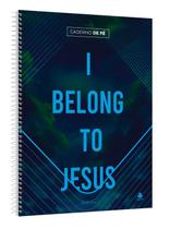 Livro - Caderno de Fé - I Belong to Jesus