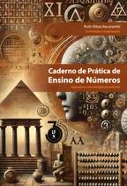 Livro - Caderno de Prática de Ensino de Números