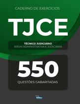 Livro - Caderno de Questões - TJCE - Técnico Judiciário - Áreas Administrativa e Judiciária