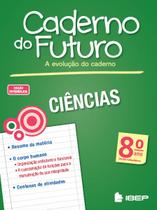 Livro - Caderno do Futuro Ciências 8º ano